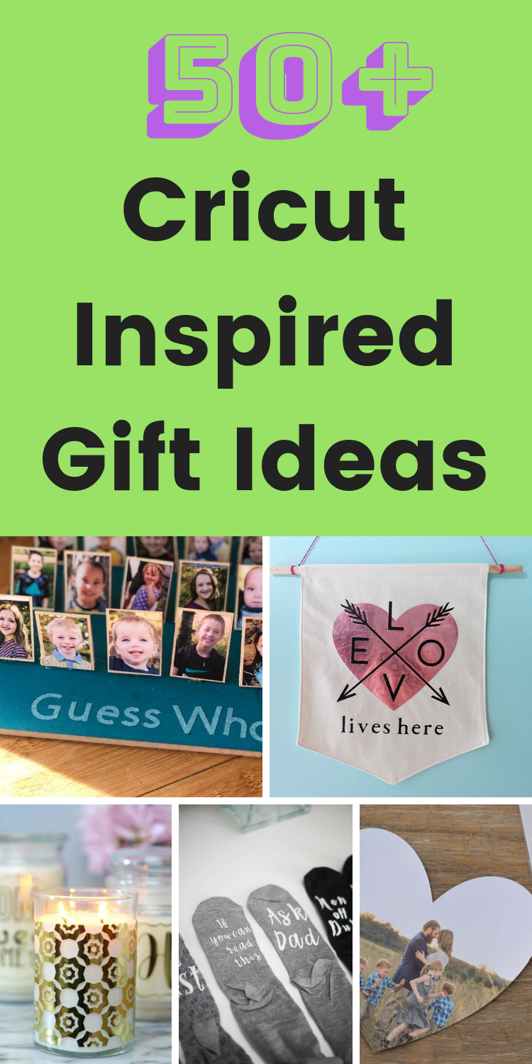 50+ Amazing Cricut Gift Ideas for Everyone On Your List